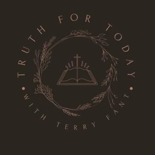 Truth for Today with Terry Fant