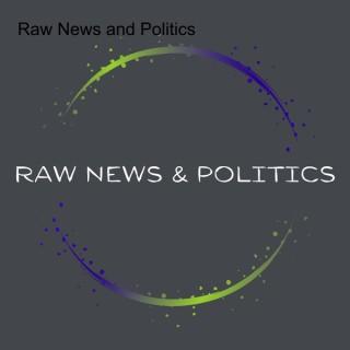 Raw News and Politics