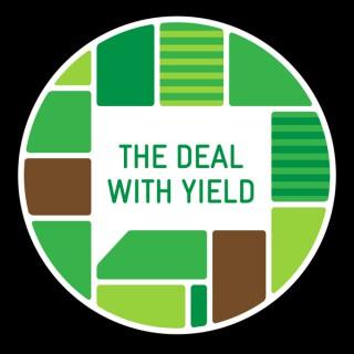 The Deal With Yield - A Farming Podcast