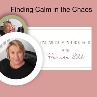Finding Calm in the Chaos