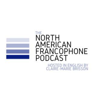 The North American Francophone Podcast