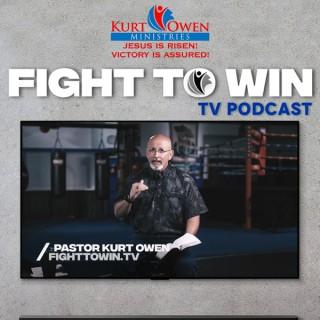 Fight To Win TV with Kurt Owen