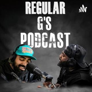 Regular G’s Podcast