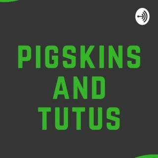 pigskins and tutus