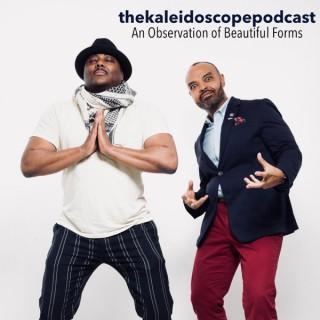 The Kaleidoscope Podcast