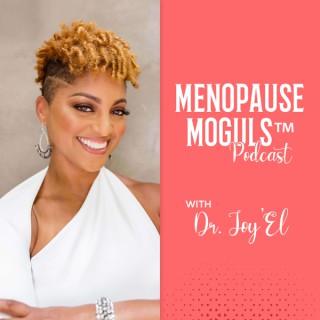Menopause Moguls™ Podcast with Dr. Joy'El