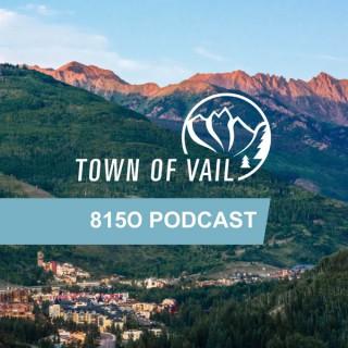The Vail 8150 Podcast