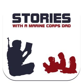 Stories With A Marine Corps Dad