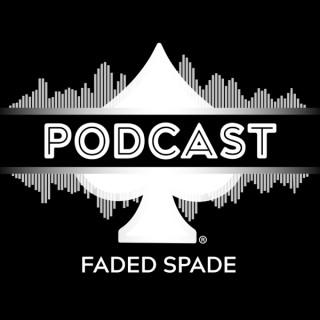The Faded Spade Podcast