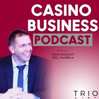 The Casino Business Podcast