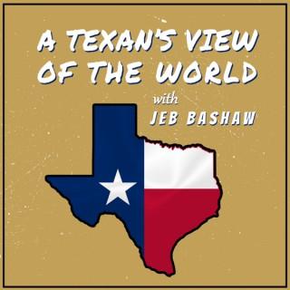 A Texan's View of The World