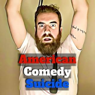 American Comedy Suicide