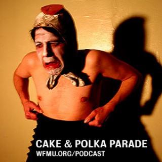 Cake & Polka Parade with Fatty Jubbo | WFMU