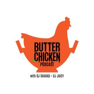 The Butter Chicken Podcast
