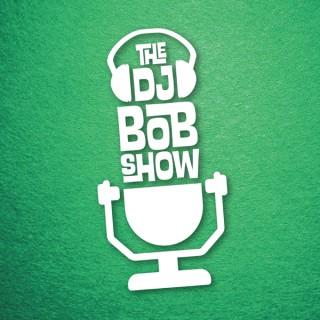 The DJ Bob Show