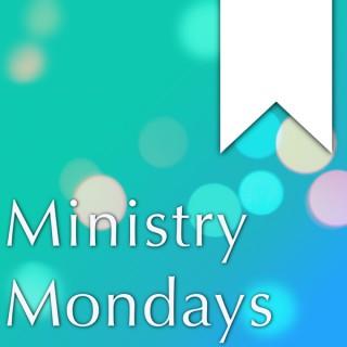 Ministry Mondays