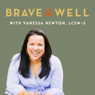 Brave and Well: Conversations helping mental health professionals build a sustainable, profitable, and values-aligned busines