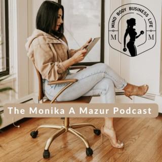 The Monika A. Mazur Podcast