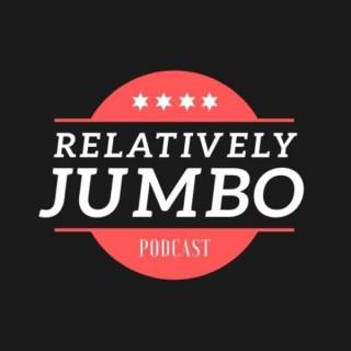 The Relatively Jumbo Podcast