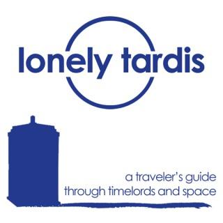 The Lonely Tardis: A Doctor Who Podcast