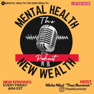 Mental Health the New Wealth