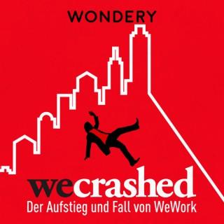WeCrashed - der Aufstieg und Fall von WeWork