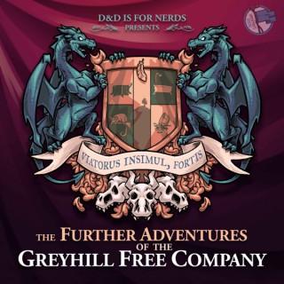 The Further Adventures of the Greyhill Free Company