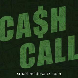 Cash Call- Smart Inside Sales