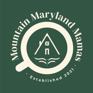 Mountain Maryland Mamas
