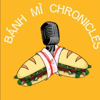 The Bánh Mì Chronicles