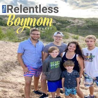 The Relentless Boymom Podcast