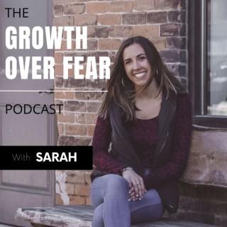 The Growth Over Fear Podcast