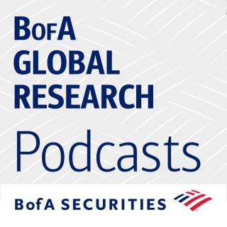 BofA Global Research Podcasts