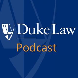 The Duke Law Podcast