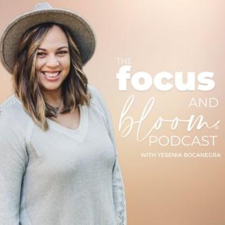 The Focus and Bloom Podcast