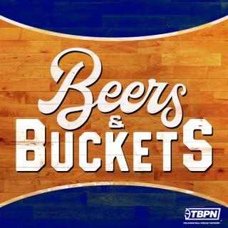 Beers & Buckets Basketball Podcast