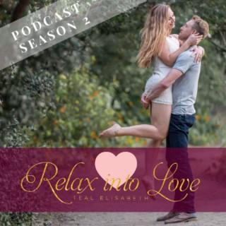 The Relax Into Love Podcast