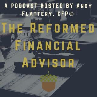The Reformed Financial Advisor