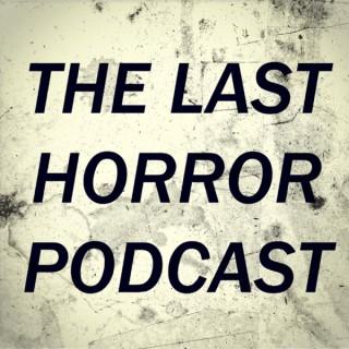 The Last Horror Podcast
