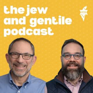 The Jew and Gentile Podcast