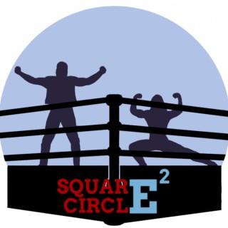 The Eric Squared Circle Show