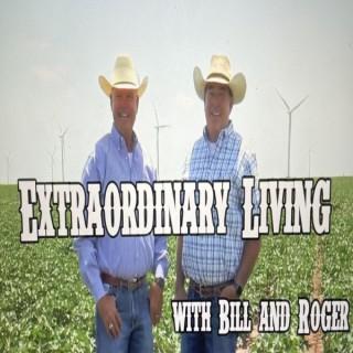 Extraordinary Living With Bill & Roger