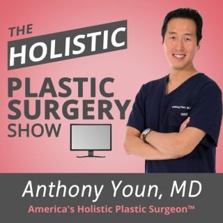 Holistic Plastic Surgery Show (Video)