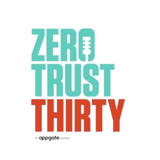 Zero Trust Thirty