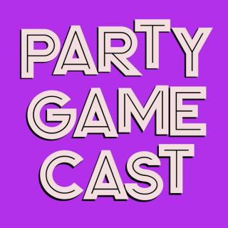 The Party Gamecast featuring the Party Game Cast