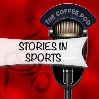 The Coffee Pod, Stories in Sports