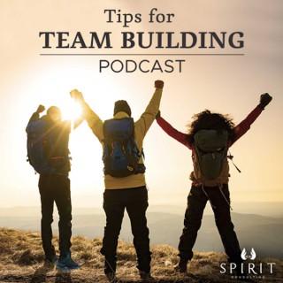 Tips For Team Building Podcast