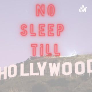 No Sleep Till Hollywood