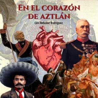 En el corazón de Aztlán