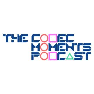 The Codec Moments Podcast